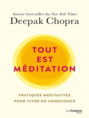 cover image of Tout est méditation--Pratiques méditatives pour vivre en conscience